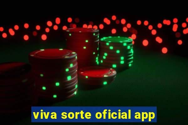 viva sorte oficial app